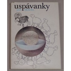 Jan Skácel - Uspávanky